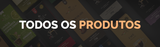 Todos os Produtos